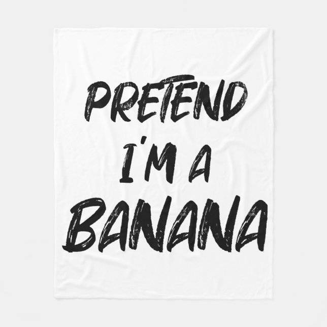 Couverture Polaire Fais semblant que je suis une banane  (Devant)