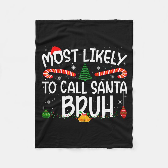 Couverture Polaire Family Matching Xmas Most Likely To Call Santa Bru (Devant)