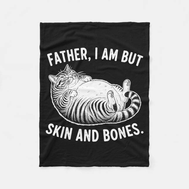 Couverture Polaire Father, I Am But Skin And Bones Funny Cat Dad Cat  (Devant)