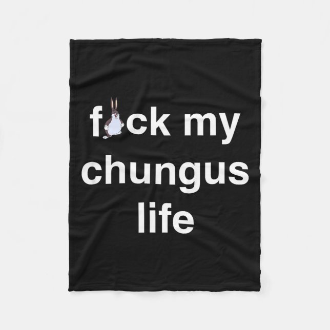 Couverture Polaire Fck My Chungus Life Fuc Funny Gift Novelty Big Tex (Devant)