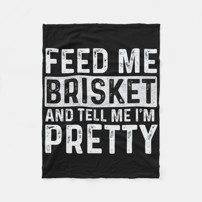 Couverture Polaire Feed Me Brisket - Pitmaster Bbq Lover Smoker Grill (Devant)