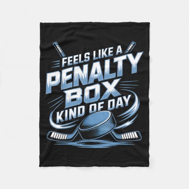 Couverture Polaire Feels Like A Penalty Box Kind Of Day  (Devant)