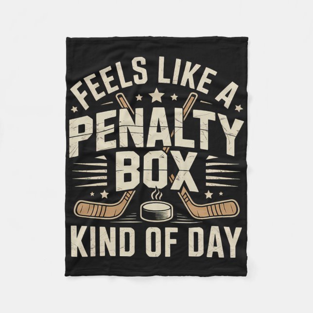 Couverture Polaire Feels Like A Penalty Box Kind Of Day _25  (Devant)