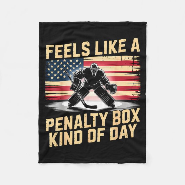 Couverture Polaire Feels Like A Penalty Box Kind Of Day Funny Hockey  (Devant)