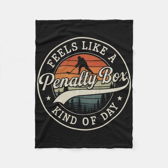 Couverture Polaire Feels Like A Penalty Box Kind Of Day Funny Hockey  (Devant)