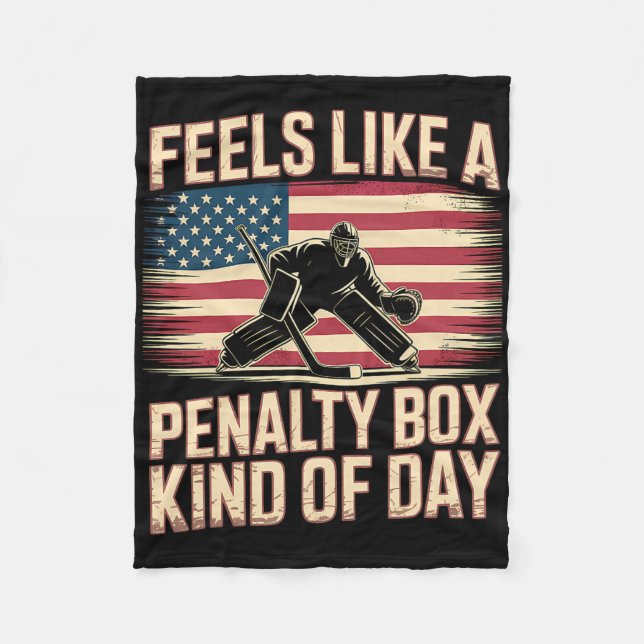 Couverture Polaire Feels Like A Penalty Box Kind Of Day Funny Hockey  (Devant)