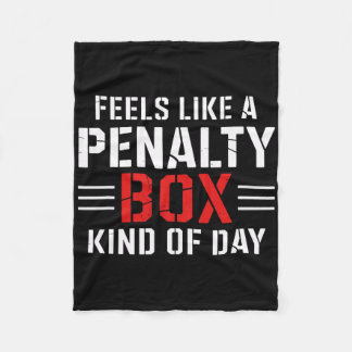 Couverture Polaire Feels Like A Penalty Box Kind Of Day Funny Hockey 