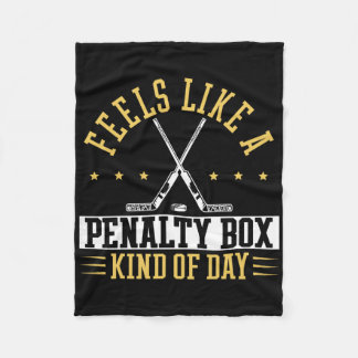 Couverture Polaire Feels Like A Penalty Box Kind Of Day Shirt 