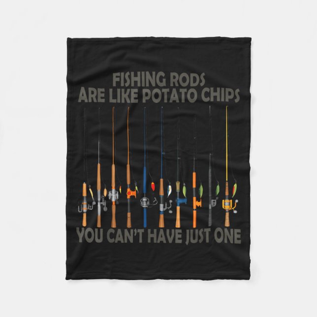 Couverture Polaire Fishing Rods Are Like Tato Chips You Can't Have Ju (Devant)