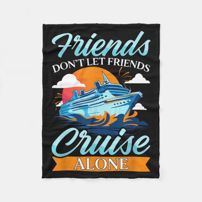 Couverture Polaire Friends Don't Cruise Alone Funny Cruising Ship Mat (Devant)