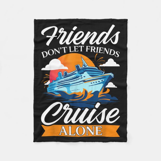 Couverture Polaire Friends Don't Cruise Alone Funny Cruising Ship Mat (Devant)