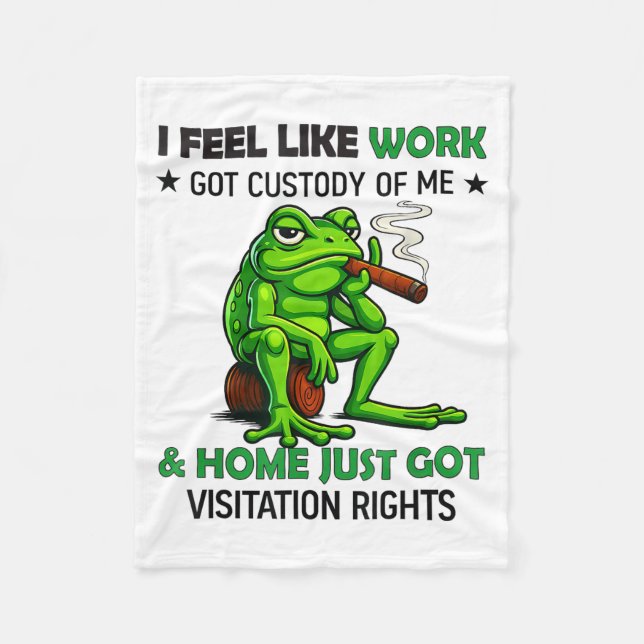 Couverture Polaire Frog Smoking I Feel Like Work Got Custody Of Me An (Devant)