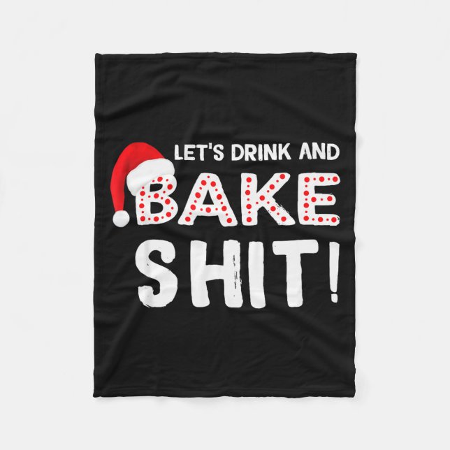 Couverture Polaire Funny Adult Christmas Baking Shirt, Drink And Bake (Devant)
