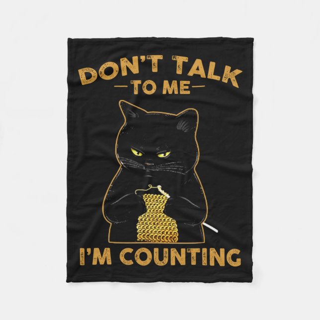 Couverture Polaire Funny Cat Knits Shirt Don't Talk To Me I'm Countin (Devant)