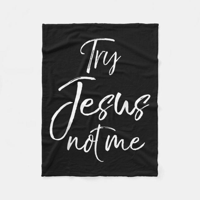 Couverture Polaire Funny Christian Quote Cute Fun Jesus Try Jesus Not (Devant)