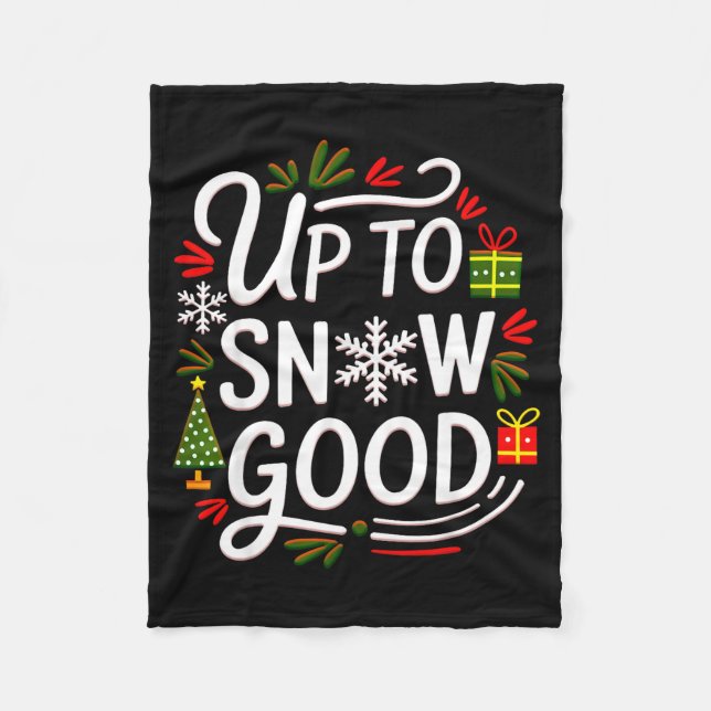 Couverture Polaire Funny Christmas Xmas Cute Quotes Up To Snow Good  (Devant)