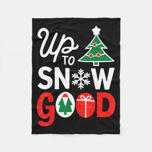 Couverture Polaire Funny Christmas Xmas Cute Quotes Up To Snow Good  (Devant)