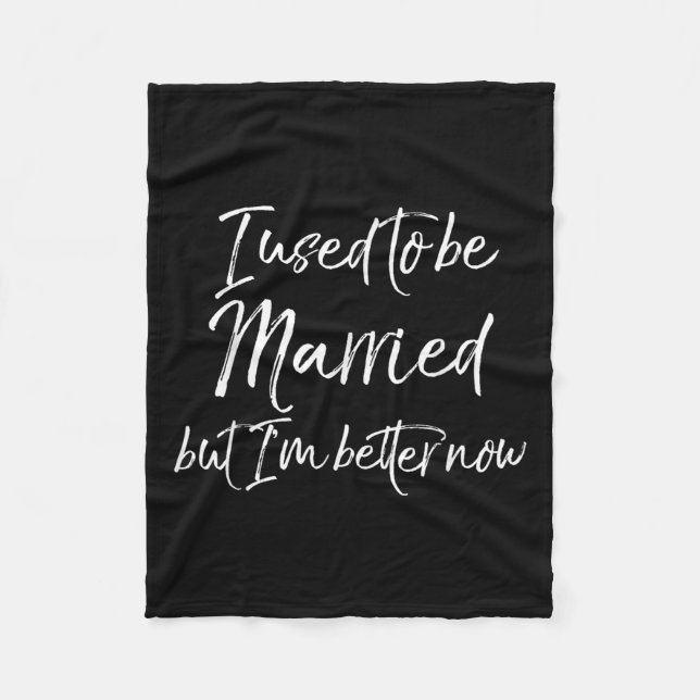 Couverture Polaire Funny Divorce Joke I Used To Be Married But I'm Be (Devant)