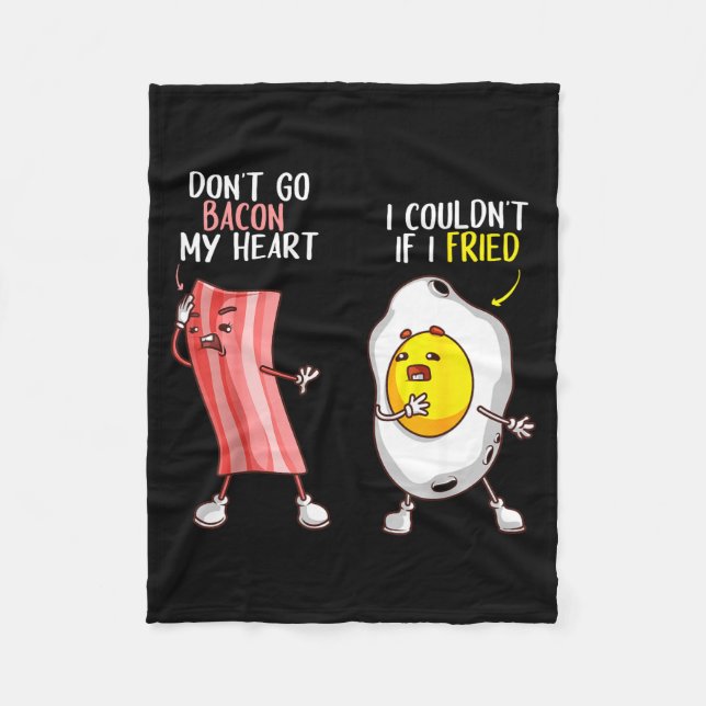 Couverture Polaire Funny Don't Go Bacon My Heart Cool Bacon And Egg G (Devant)
