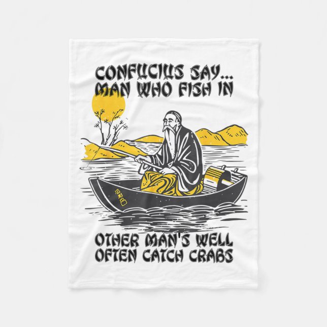 Couverture Polaire Funny Fishing Quote Confucius Say Fish In Other's  (Devant)