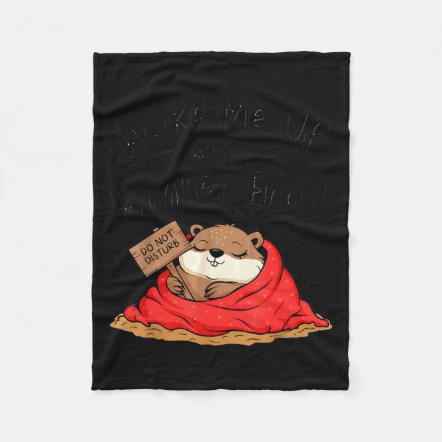 Couverture Polaire Funny Groundhog Wake Me Up When Winter Ends Ground (Devant)