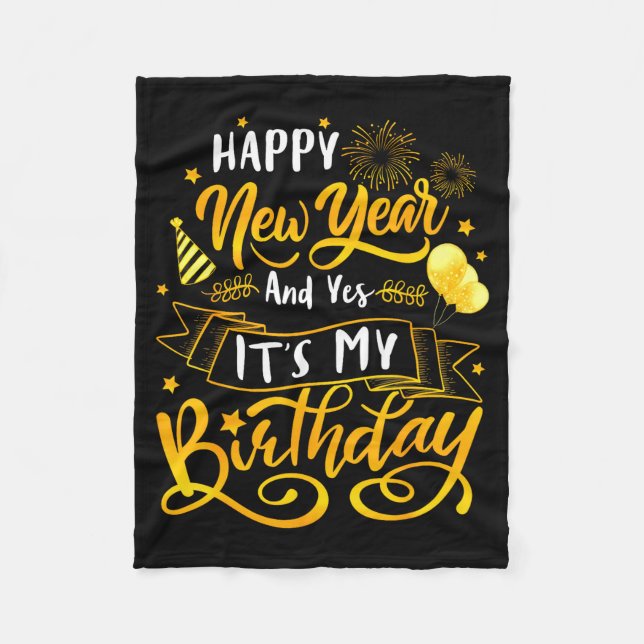 Couverture Polaire Funny Happy New Year And Yes It's My Birthday Cele (Devant)