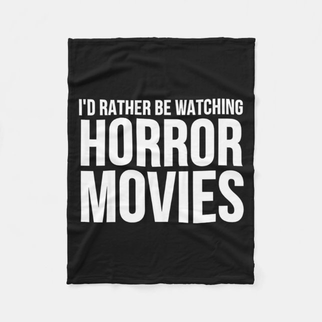 Couverture Polaire Funny I D Rather Be Watching Horror Movies  (Devant)