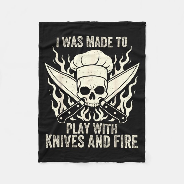 Couverture Polaire Funny I Was Made To Play With Knives And Fire Culi (Devant)
