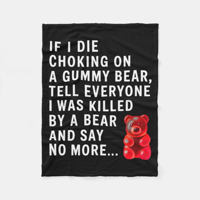 Couverture Polaire Funny If I Die Choking On A Gummy Bear Tell Everyo (Devant)