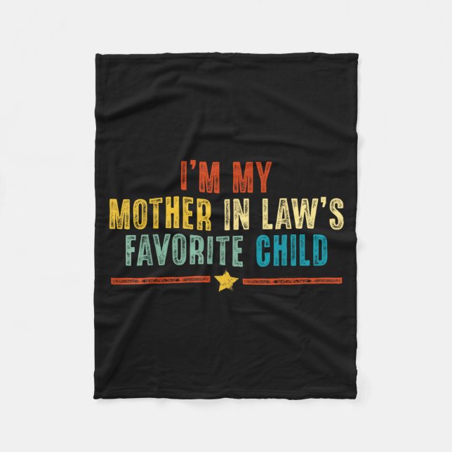 Couverture Polaire Funny I'm My Mother In Laws Favorite Child Humor M (Devant)