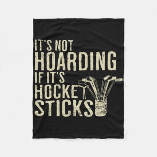 Couverture Polaire Funny It's Not Hoarding Hockey Sticks Tee Ice Hock