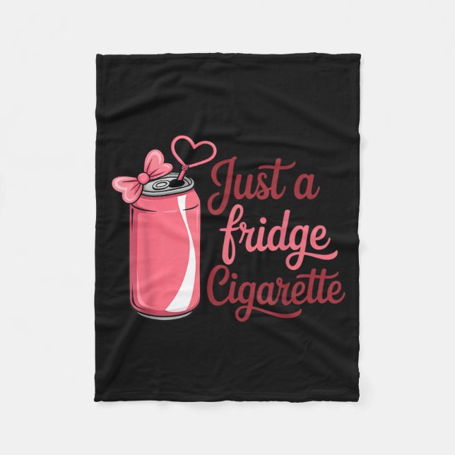 Couverture Polaire Funny Just A Fridge Cigarette Coquette Nk Bow  (Devant)
