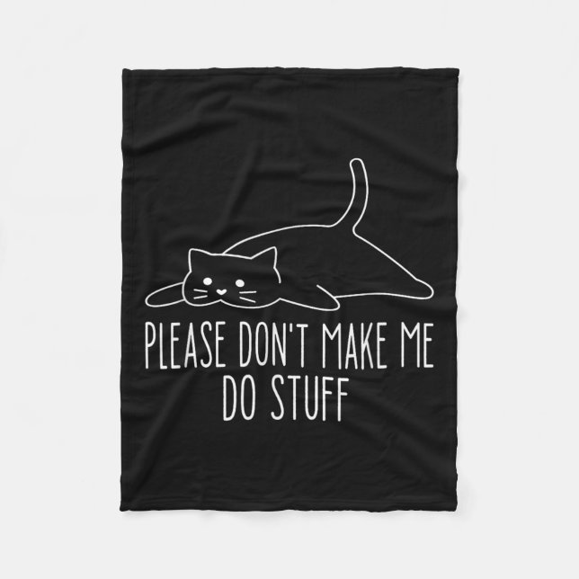 Couverture Polaire Funny Lazy Cat Please Don't Make Me Do Stuff Cool  (Devant)
