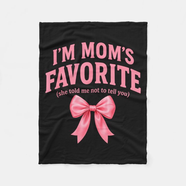 Couverture Polaire Funny Moms Favorite Child Daughter I'm Mom's Favor (Devant)
