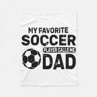 Couverture Polaire Funny My Favorite Soccer Player Calls Me Dad Fathe