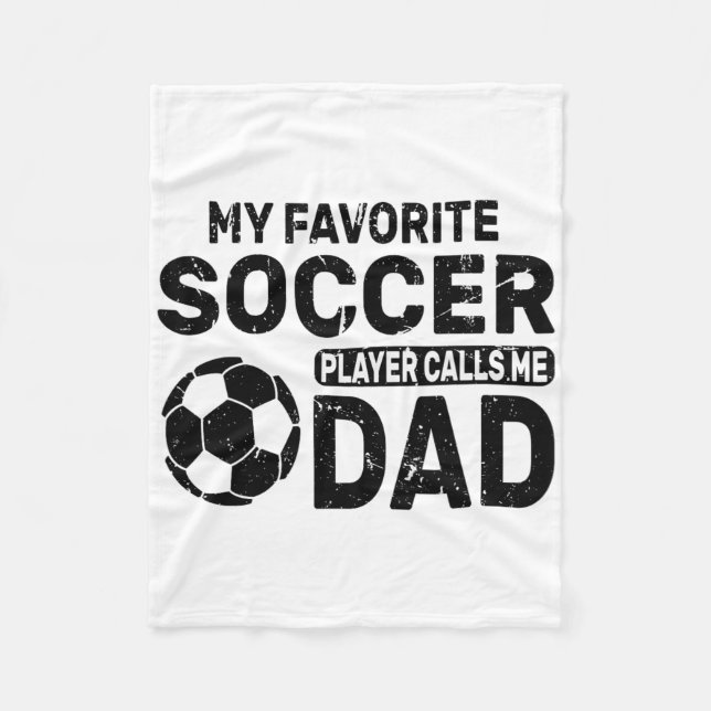 Couverture Polaire Funny My Favorite Soccer Player Calls Me Dad Fathe (Devant)