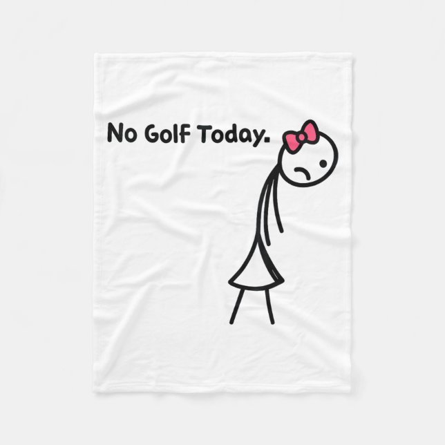Couverture Polaire Funny No Golf Today Golf Srt For Golf Lovers Girls (Devant)