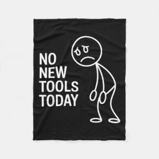 Couverture Polaire Funny No New Tools Today 