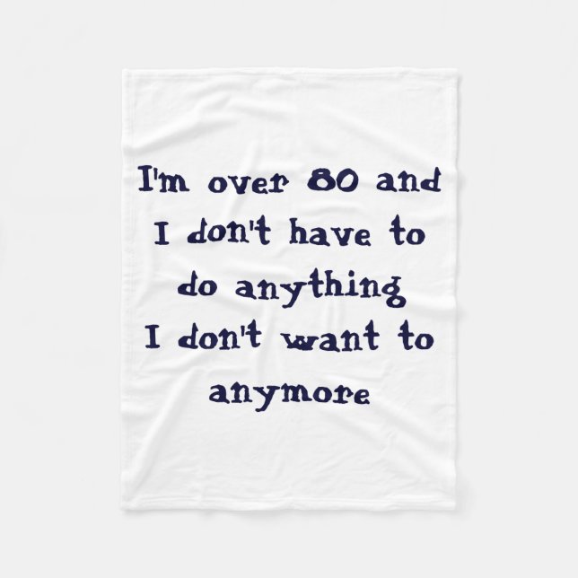 Couverture Polaire Funny Over 80 Dont Have To Do  (Devant)