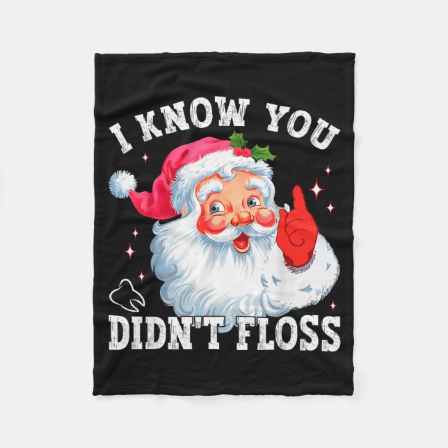 Couverture Polaire Funny Santa I Know You Didn't Floss Dentist Dental (Devant)