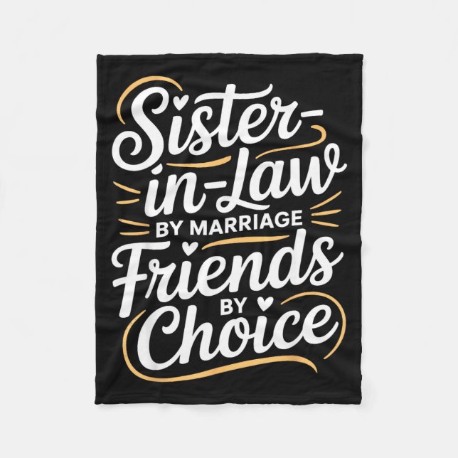 Couverture Polaire Funny Sister-in-law By Marriage Friends Choice  (Devant)
