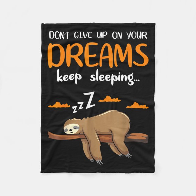 Couverture Polaire Funny Sloth Dont Give Up On Your Dreams Keep Sleen (Devant)