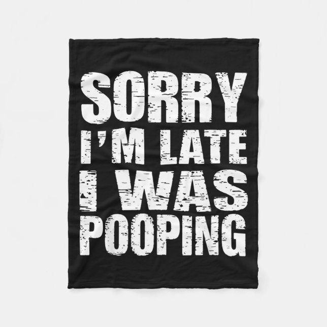 Couverture Polaire Funny Sorry I'm Late I Was Ong  (Devant)