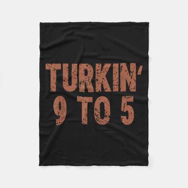 Couverture Polaire Funny Thanksgiving Turkin 9 To 5 Humor Turkey Frie (Devant)