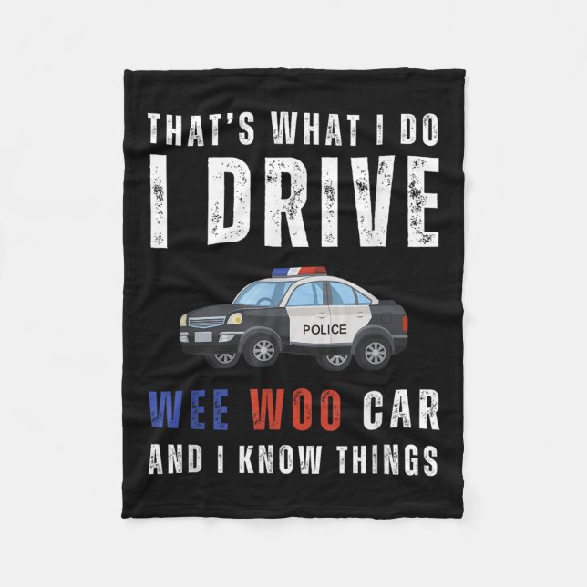 Couverture Polaire Funny That's What I Do I Drive Wee Woo Car Lice  (Devant)