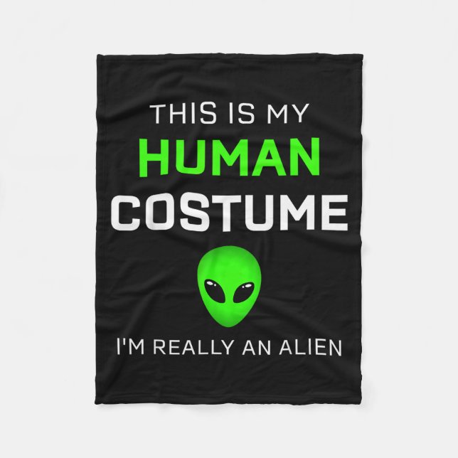 Couverture Polaire Funny This Is My Human Costume For Alien Halloween (Devant)