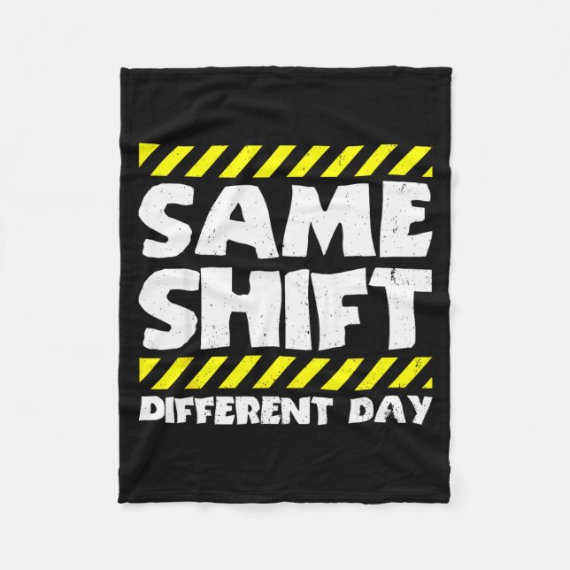Couverture Polaire Funny Work Meme - Same Shift Different Day - Facto (Devant)