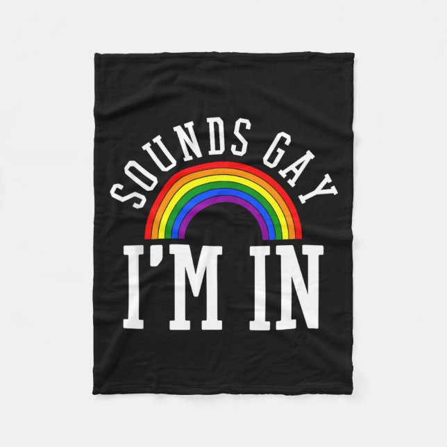 Couverture Polaire Gay Pride Month Sounds Gay Rainbow Funny Quote Gif (Devant)