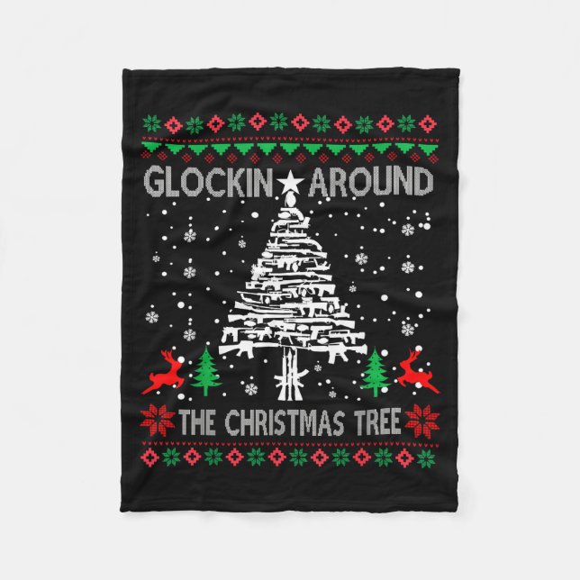 Couverture Polaire Glockin' Around The Christmas Tree Gun Owner Ugly  (Devant)