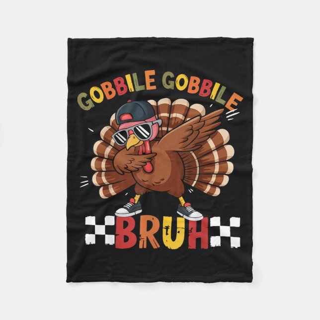 Couverture Polaire Gobble Gobble Bruh Funny Thanksgiving Turkey Dab B (Devant)